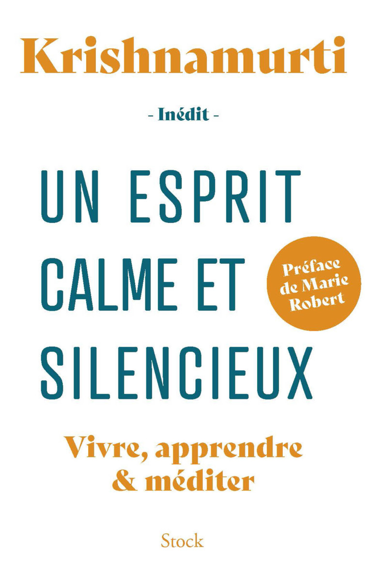 Un esprit calme et silencieux - Jiddu Krishnamurti - STOCK