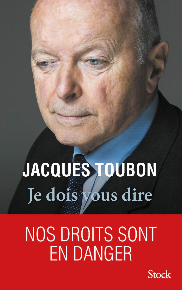 Je dois vous dire - Jacques Toubon - STOCK