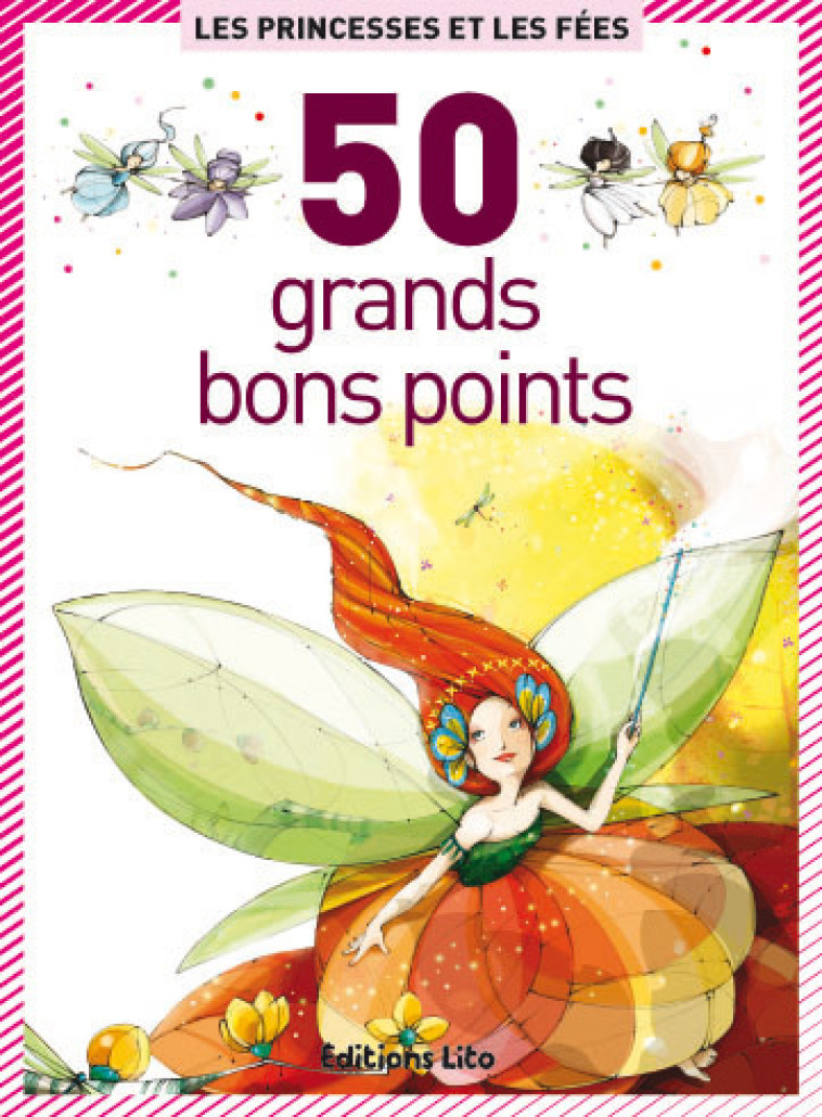 50 BONS POINTS PRINCESSES FEES - Kiran Ahmed - LITO