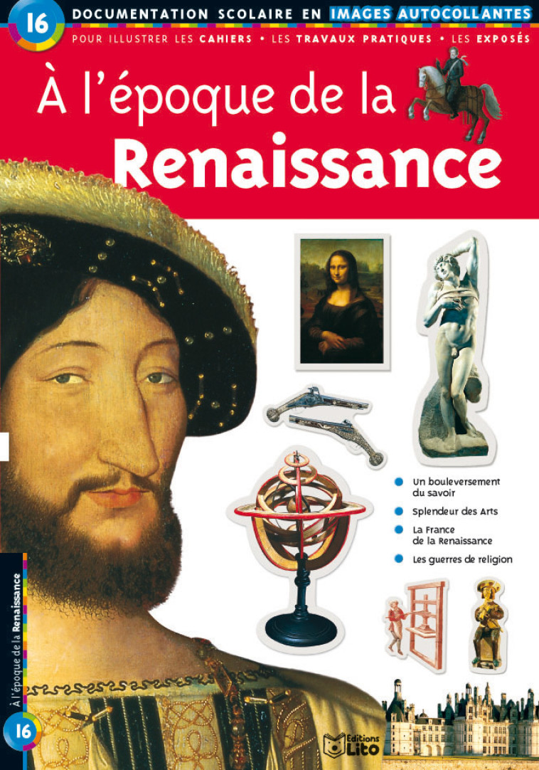 A L'EPOQUE DE LA RENAISSANCE - XXX - LITO