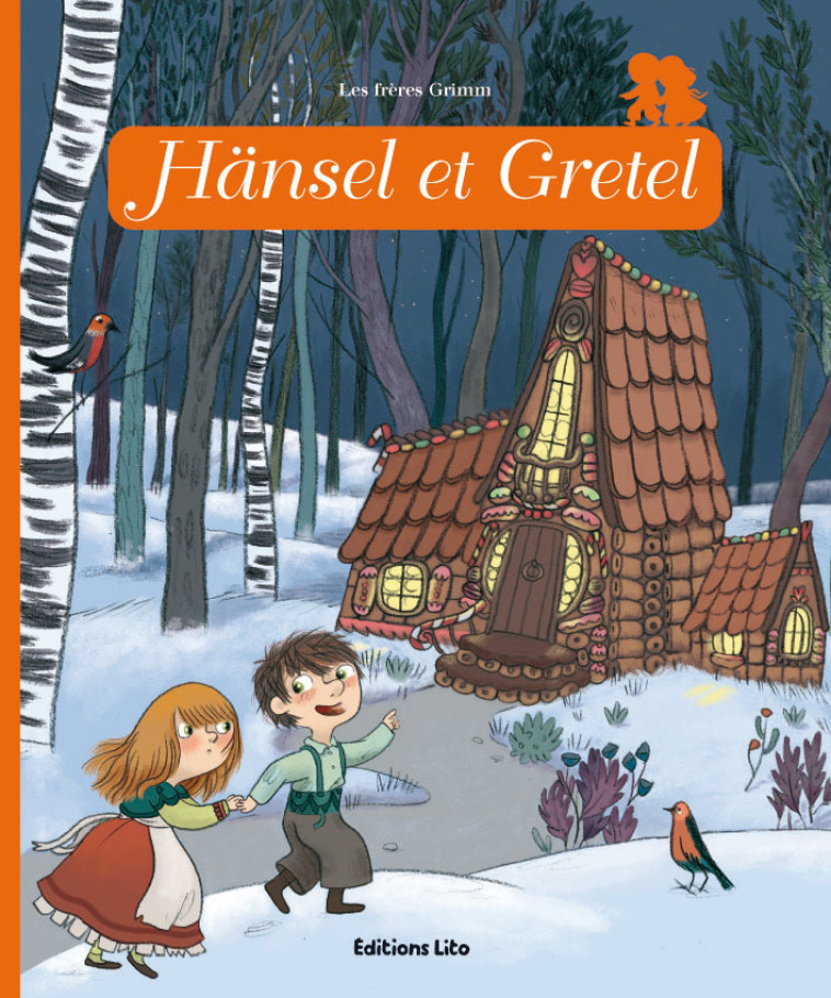 Hänsel et Gretel - Wilhelm Grimm - LITO