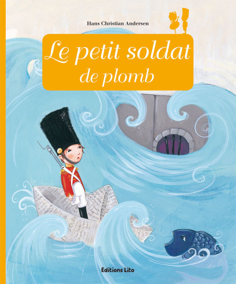 Le petit soldat de plomb - Anne Royer - LITO