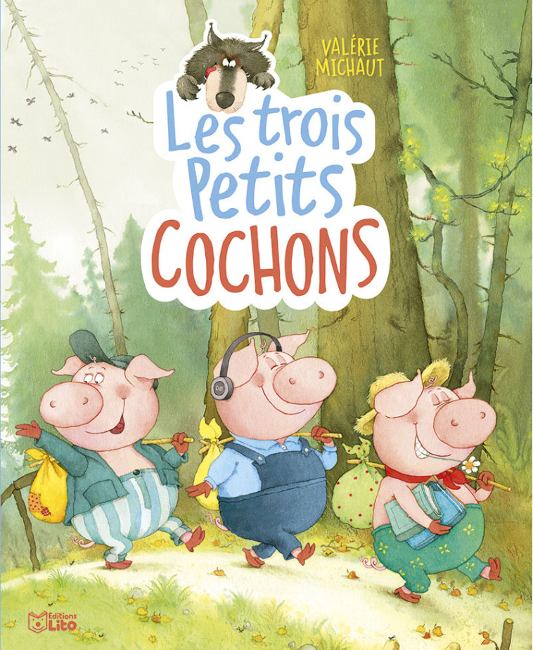 LES TROIS PETITS COCHONS - Valérie Michaut - LITO