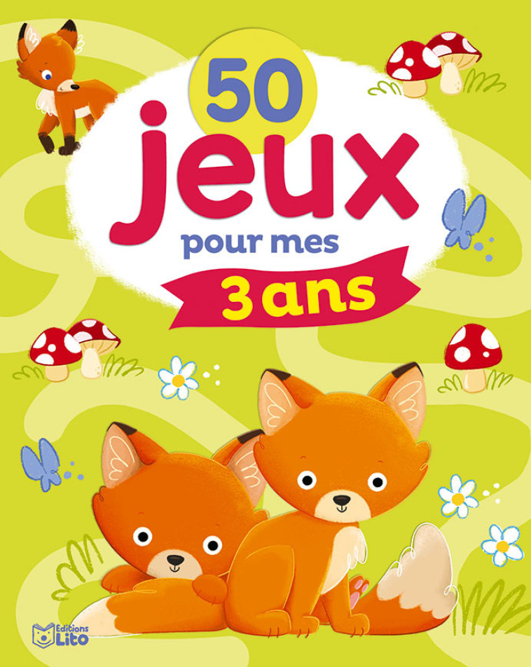 50 JEUX POUR MES 3 ANS - XXX - LITO