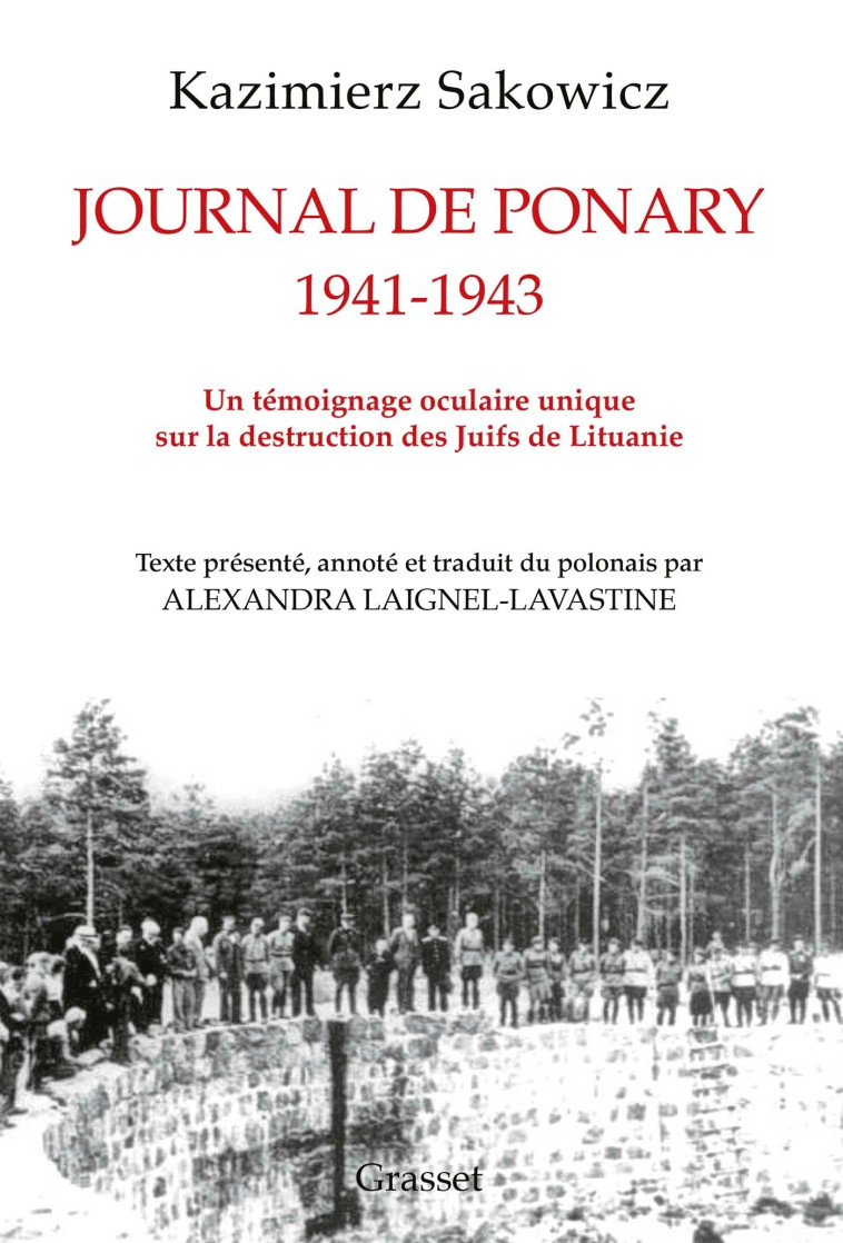 Journal de Ponary 1941-1943 - Kazimierz Sakowicz - GRASSET