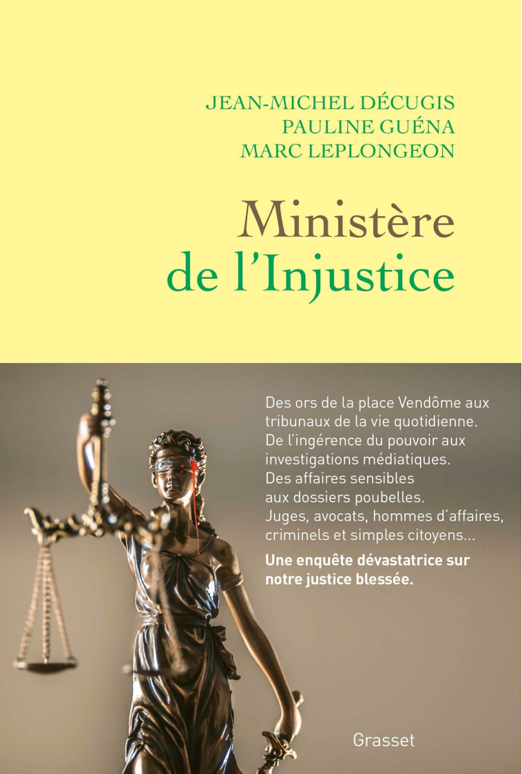 Ministère de l'injustice - Jean-Michel Décugis - GRASSET