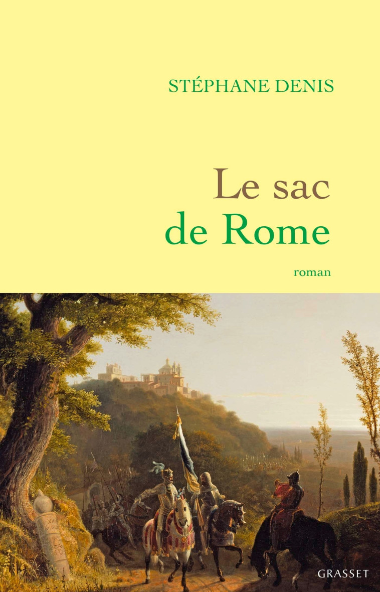 Le sac de Rome - Stéphane Denis - GRASSET