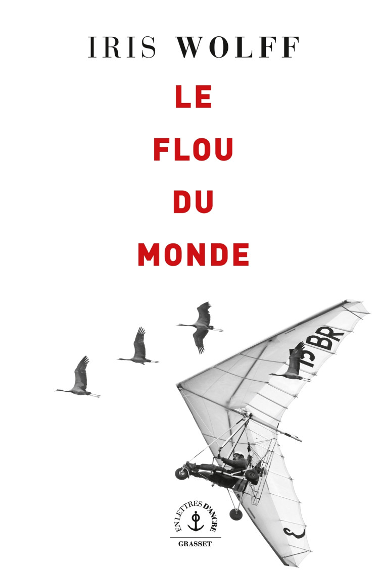 Le flou du monde - Iris Wolff - GRASSET