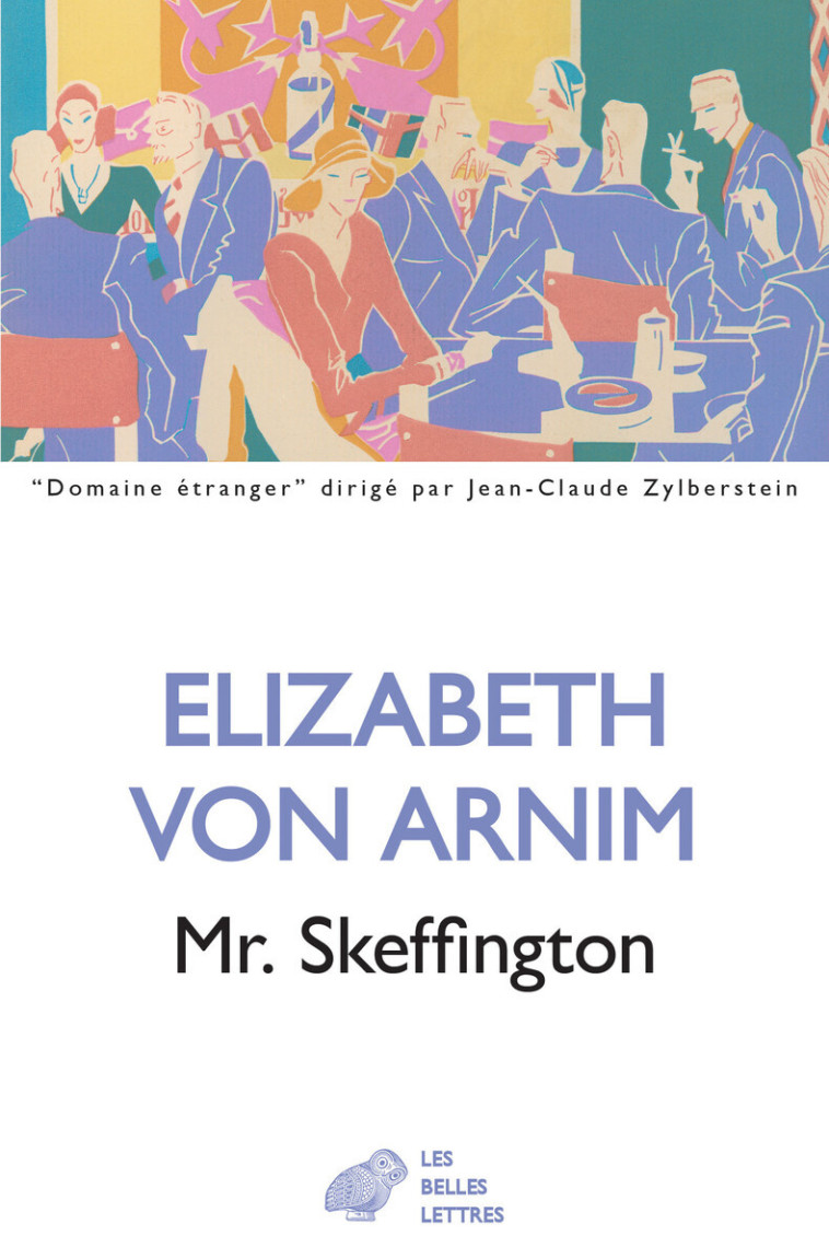 Mr. Skeffington - Elizabeth Von Arnim - BELLES LETTRES