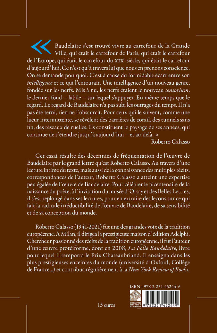 Ce qui est unique chez Baudelaire - Roberto Calasso - BELLES LETTRES