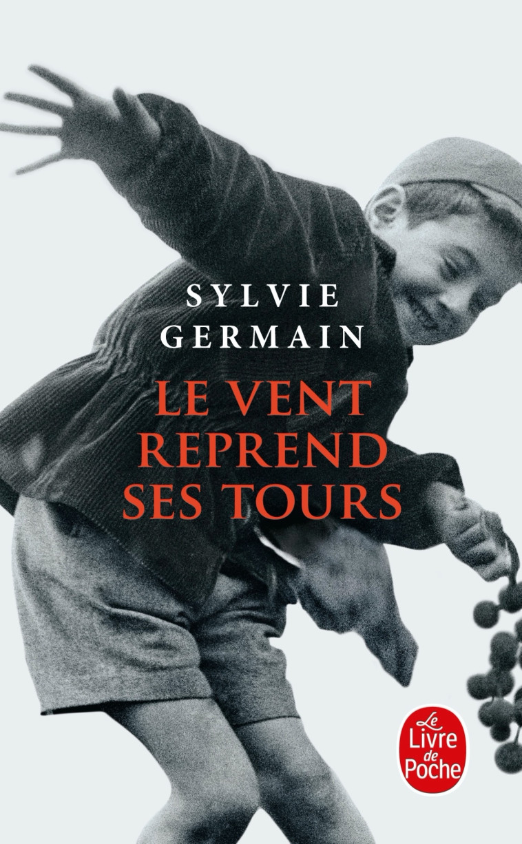 Le Vent reprend ses tours - Sylvie Germain - LGF