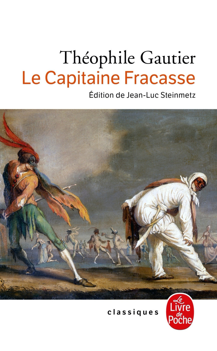 Le Capitaine Fracasse - Théophile Gautier - LGF