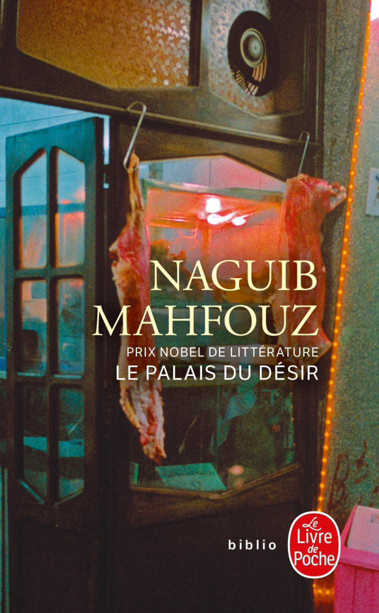 Le Palais du désir - Naguib Mahfouz - LGF