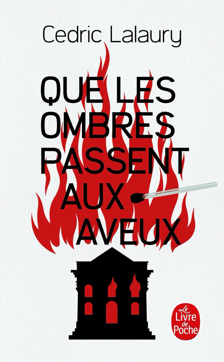 Que les ombres passent aux aveux - Cedric Lalaury - LGF