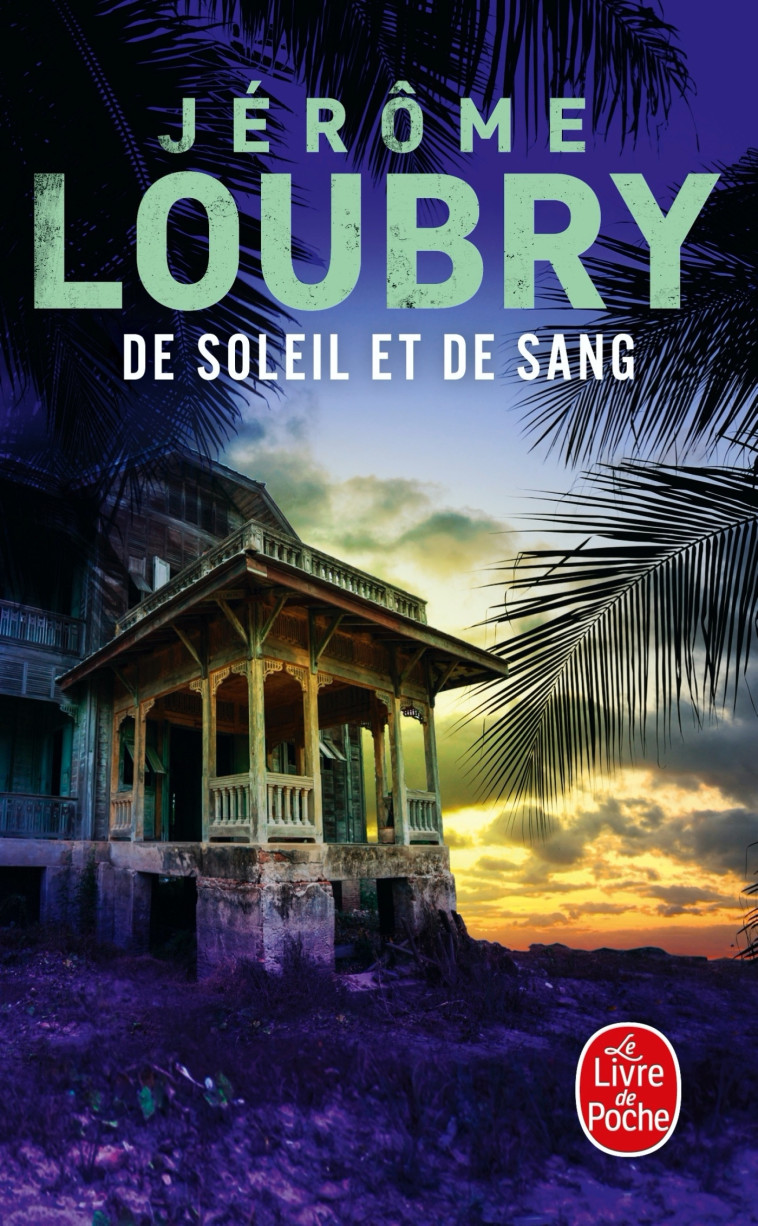 De soleil et de sang - Jérôme Loubry - LGF