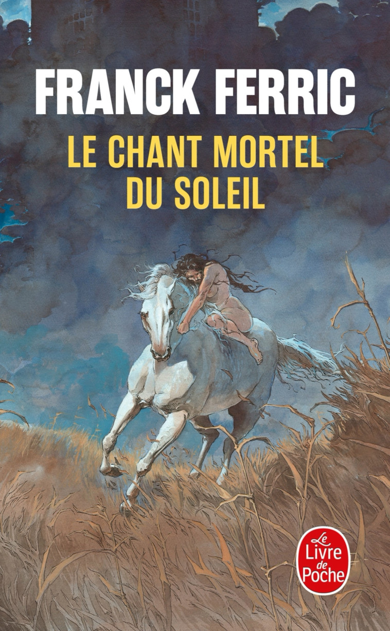 Le Chant mortel du soleil - Franck Ferric - LGF