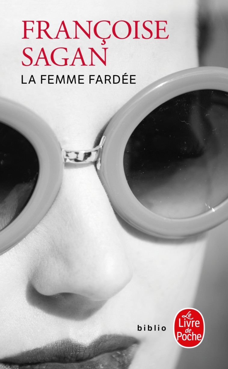 La Femme fardée - Françoise Sagan - LGF