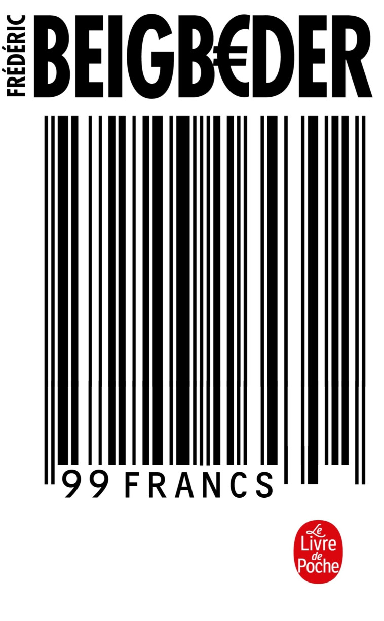 99 francs - Frédéric Beigbeder - LGF