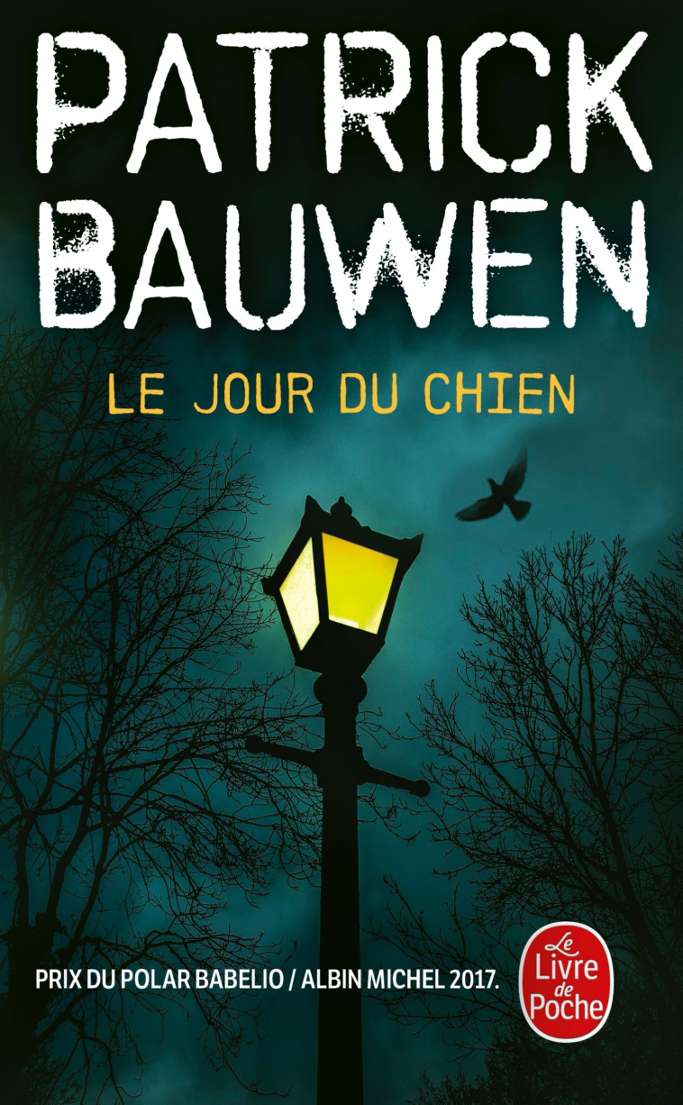 Le Jour du chien - Patrick Bauwen - LGF