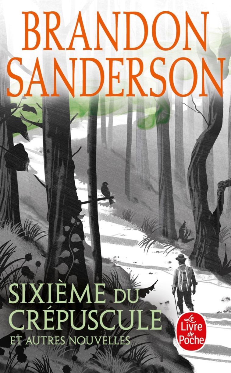 Sixième du crépuscule et autres nouvelles - Brandon Sanderson - LGF