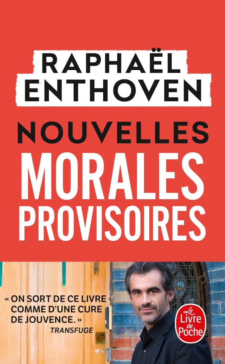 Nouvelles morales provisoires - Raphaël Enthoven - LGF