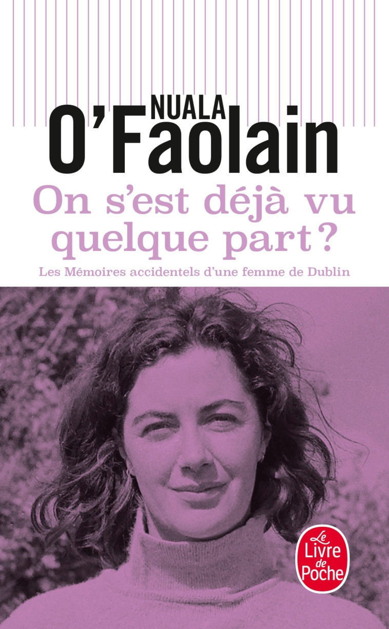 On s'est déjà vu quelque part ? - Nuala O'Faolain - LGF