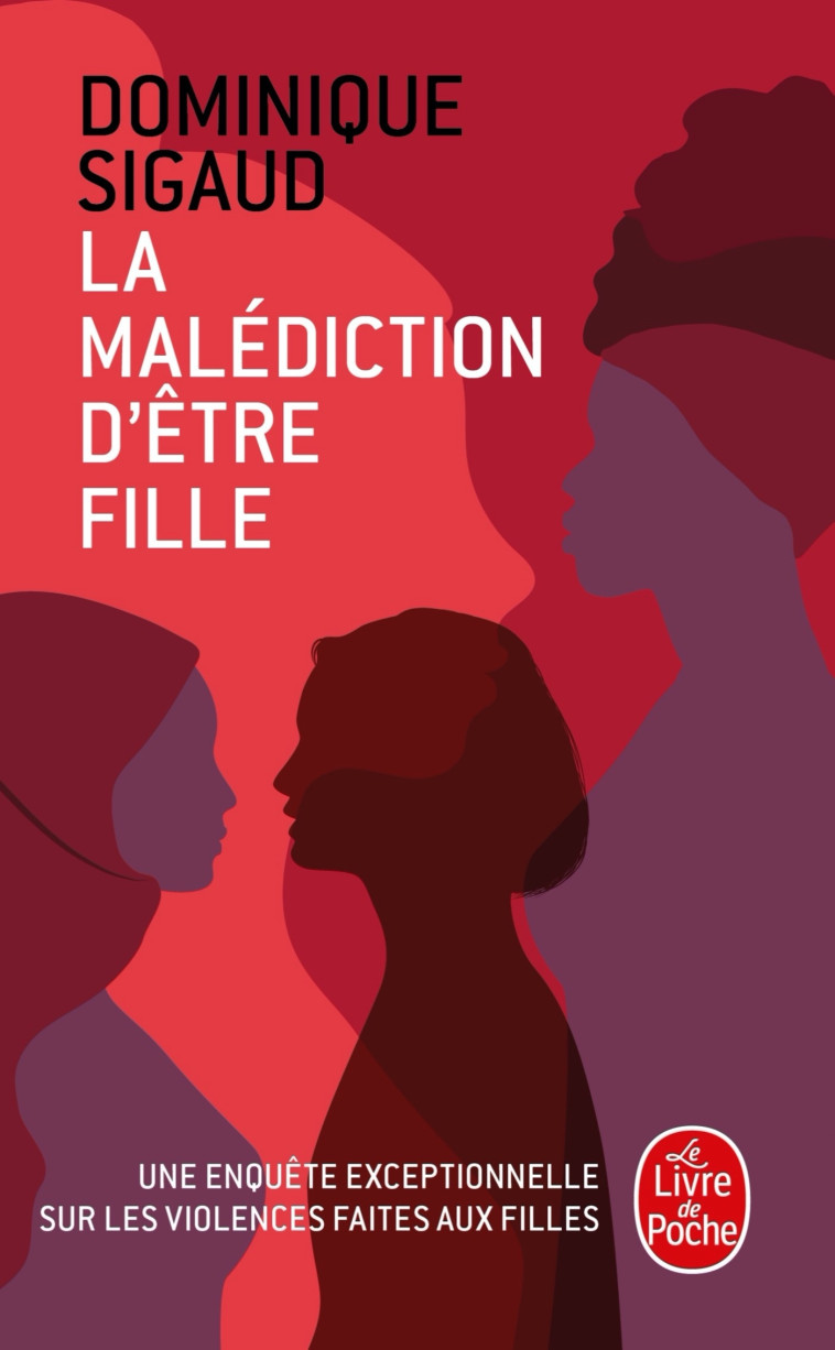 La Malédiction d'être fille - Dominique Sigaud - LGF