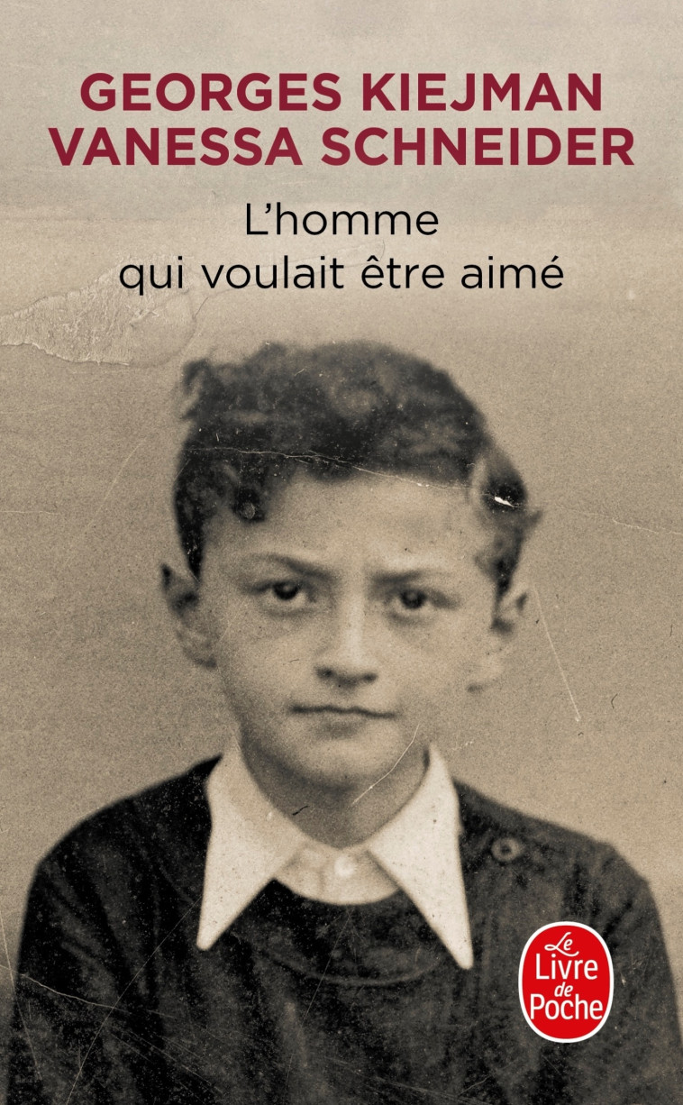 L'Homme qui voulait être aimé - Georges Kiejman - LGF