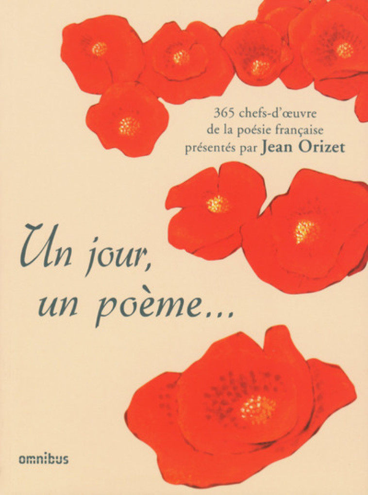 Un jour, un poème... - Jean Orizet - OMNIBUS