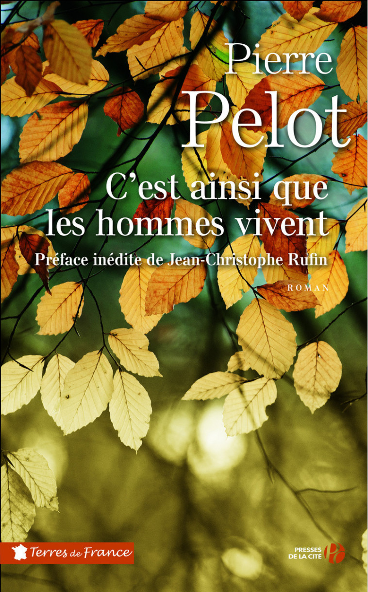 C'est ainsi que les hommes vivent - Pierre Pelot - PRESSES CITE