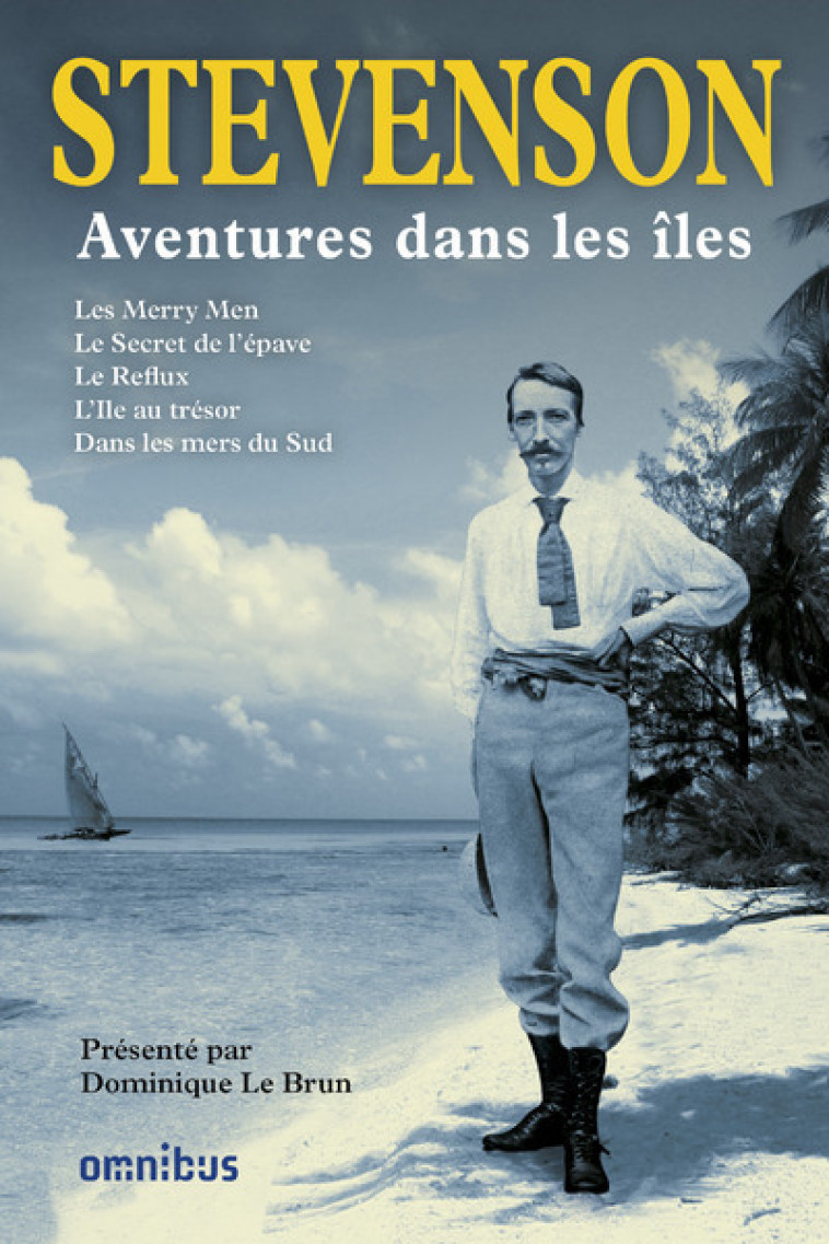 Aventures dans les îles - Robert Louis Stevenson - OMNIBUS