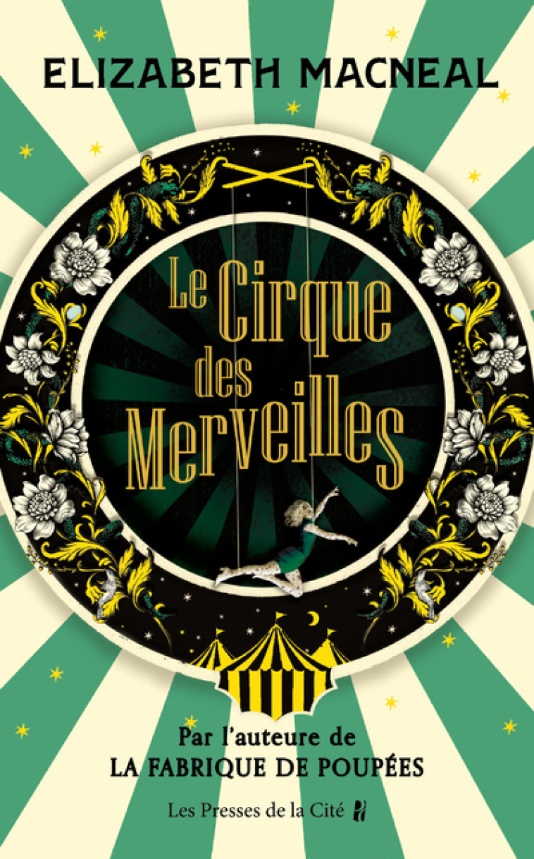 Le Cirque des Merveilles - Elizabeth MacNeal - PRESSES CITE