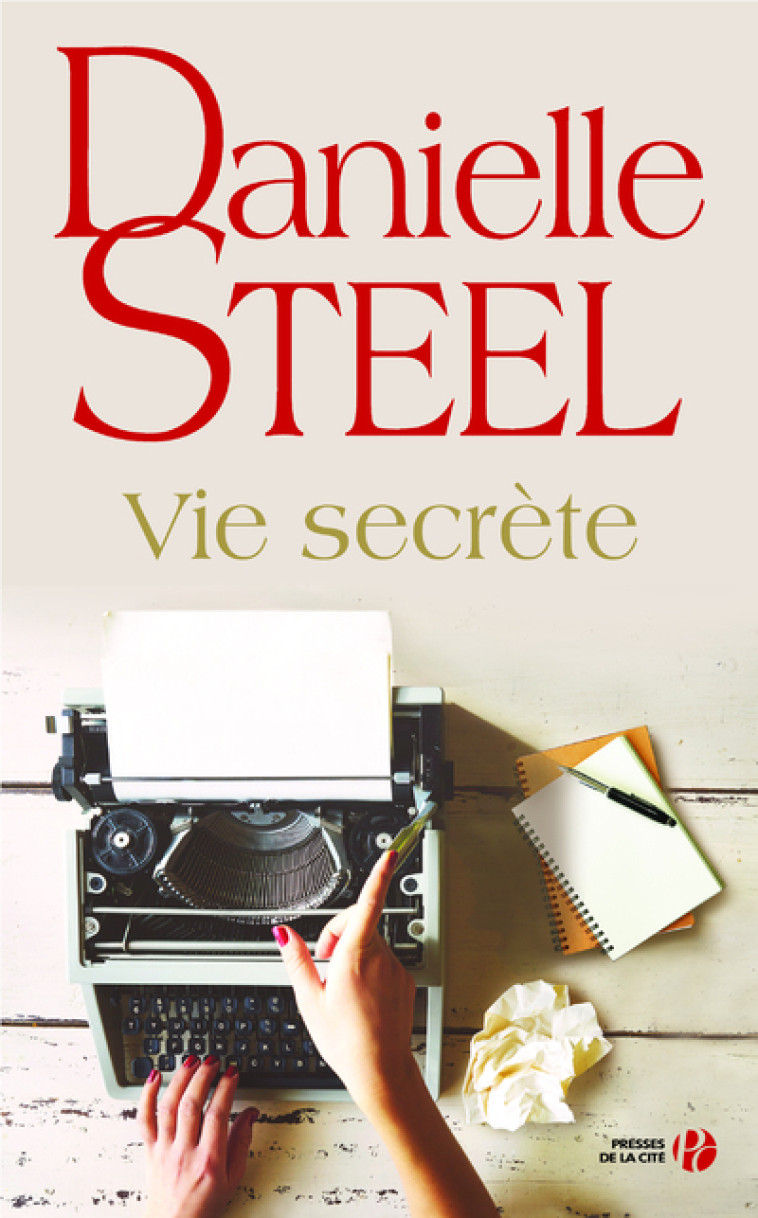 Vie secrète - Danielle Steel - PRESSES CITE