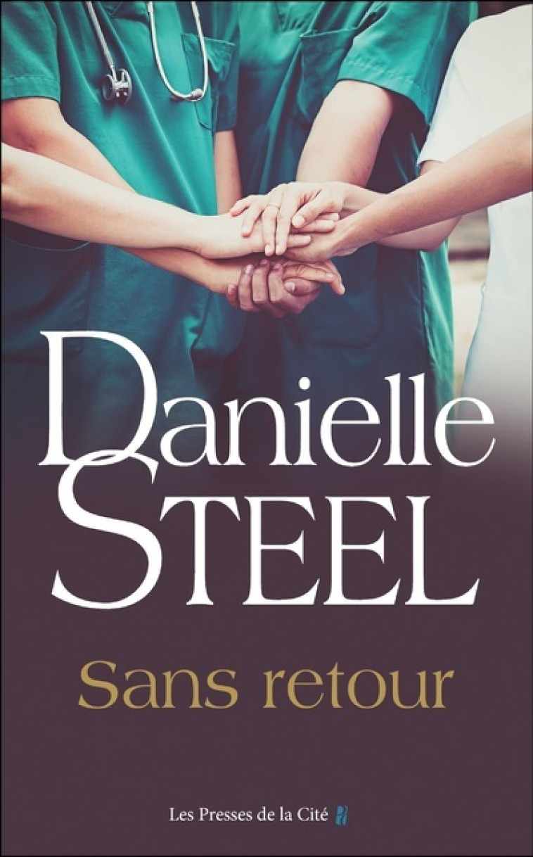 Sans retour - Danielle Steel - PRESSES CITE