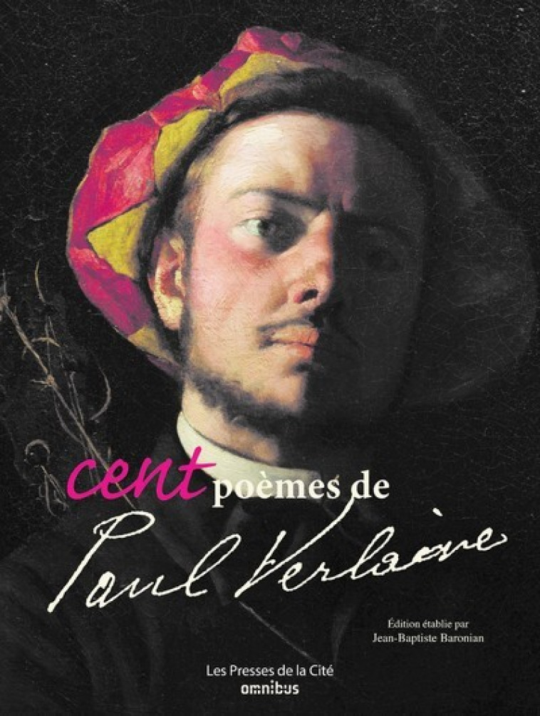 Cent poèmes de Paul Verlaine (nouvelle édition) - Paul Verlaine - OMNIBUS