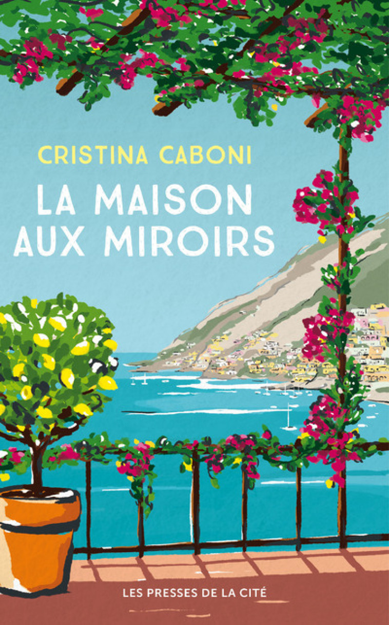 La Maison aux miroirs - Cristina Caboni - PRESSES CITE