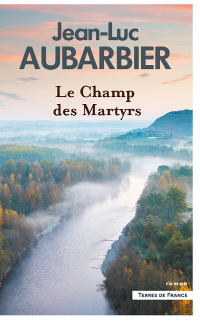 Le Champ des martyrs - Jean-Luc Aubarbier - PRESSES CITE