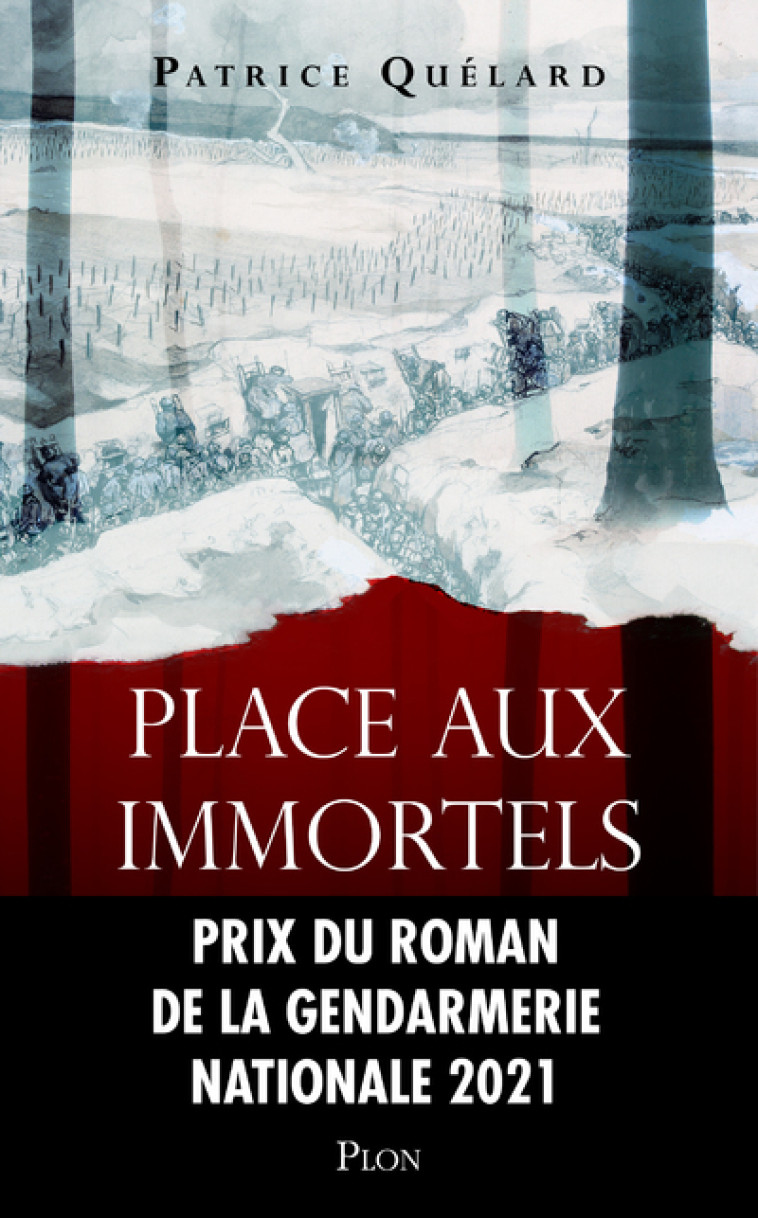 Place aux immortels - Patrice Quelard - PLON