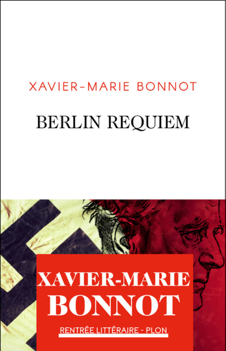 Berlin Requiem - Xavier-Marie Bonnot - PLON