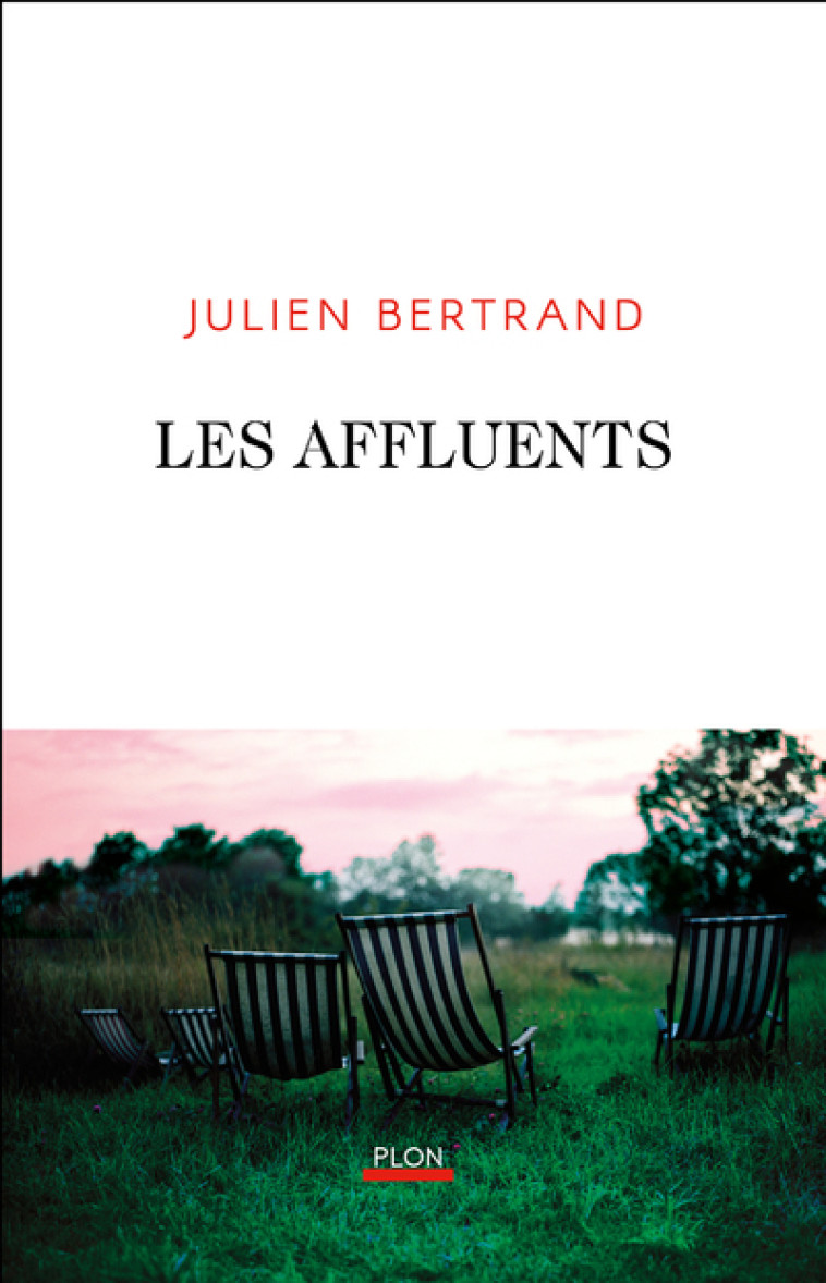 Les Affluents - Julien Bertrand - PLON