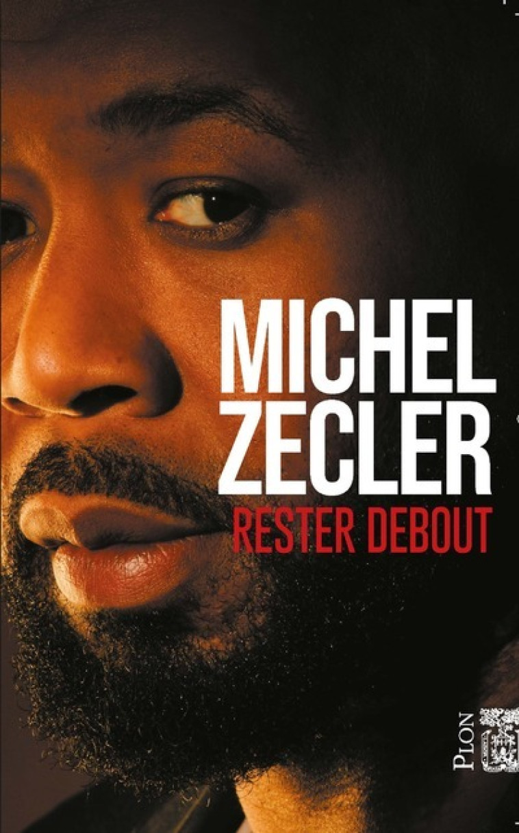 Rester debout - Michel Zecler - PLON