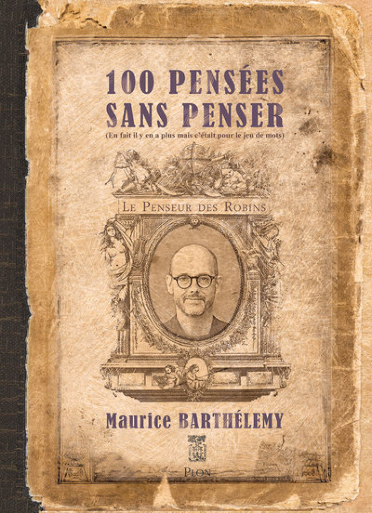 100 pensées sans penser - Maurice Barthelemy - PLON