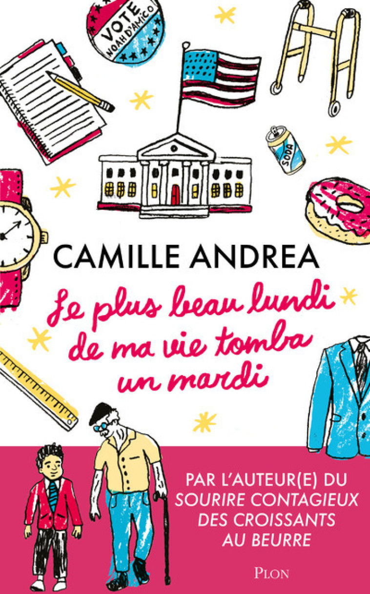 Le plus beau lundi de ma vie tomba un mardi - Camille Andrea - PLON