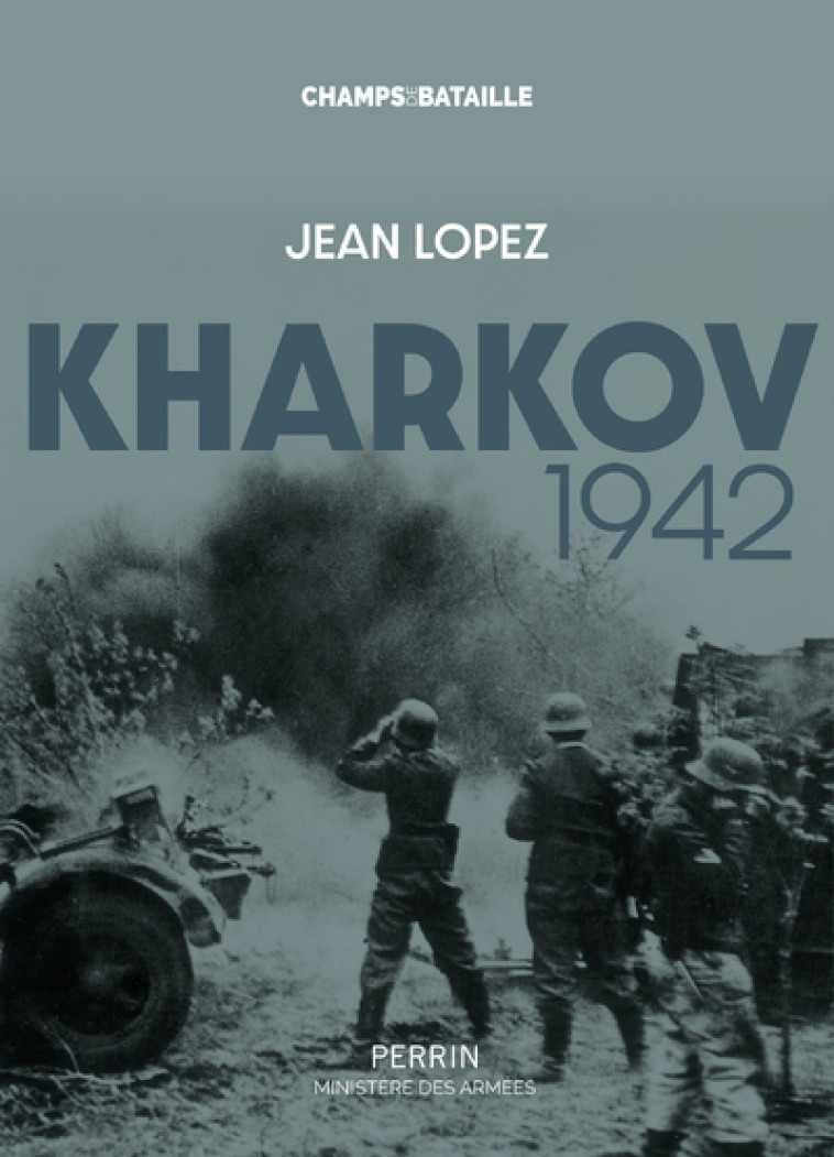 Kharkov 1942 - Jean Lopez - PERRIN