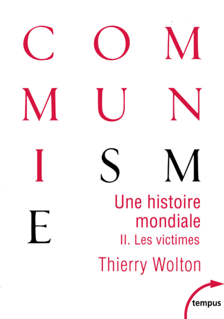 Une histoire mondiale du communisme - tome 2 les victimes - Thierry Wolton - TEMPUS PERRIN