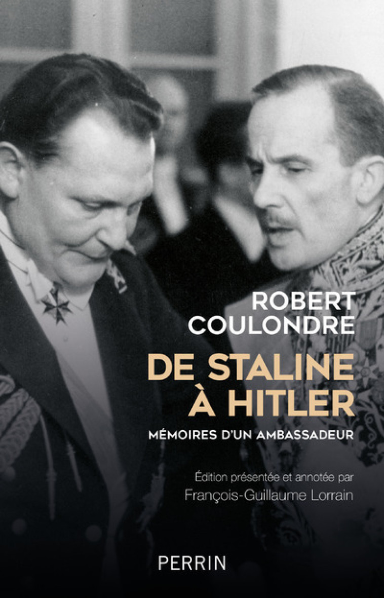 De Staline à Hitler - Mémoires d'un ambassadeur - Robert Coulondre - PERRIN