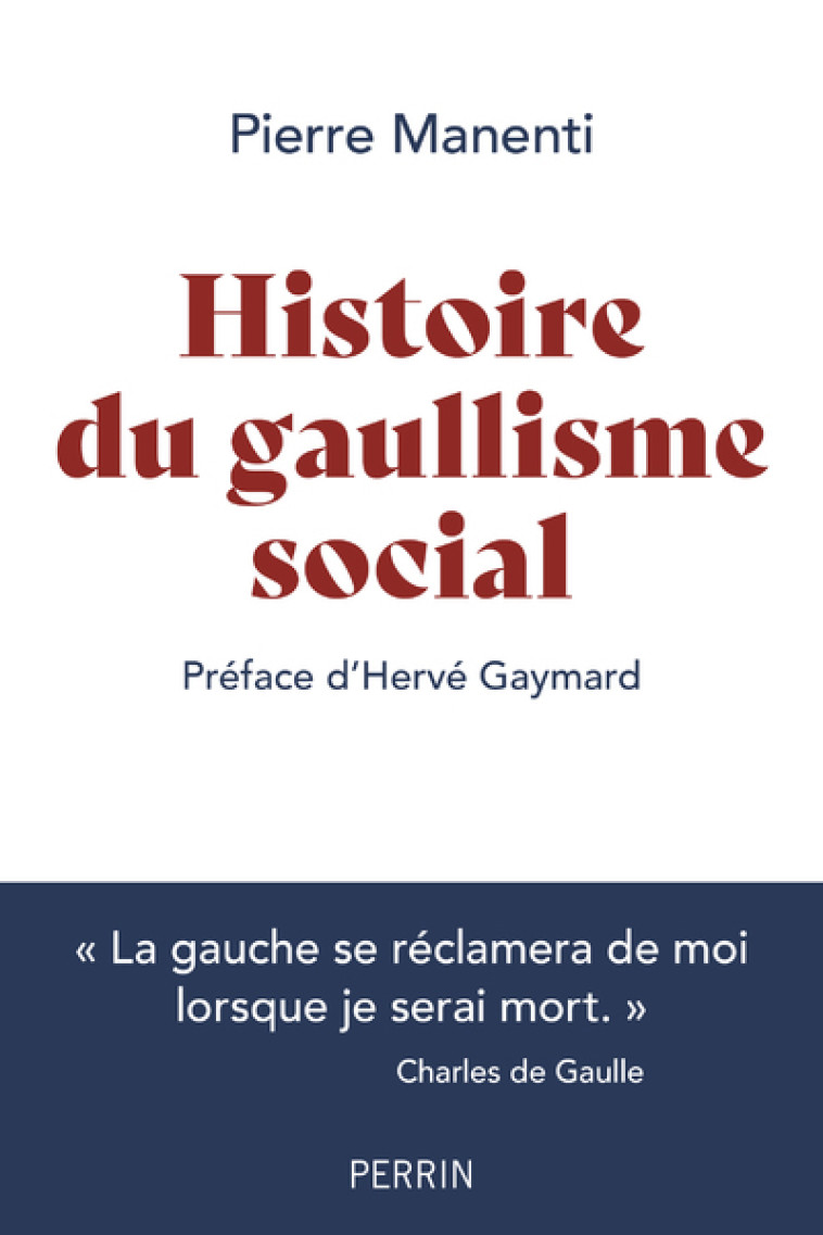 Histoire du gaullisme social - Pierre Manenti - PERRIN