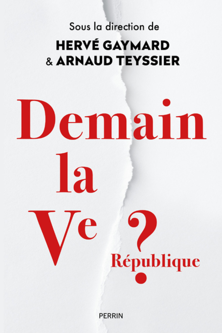 Demain la Ve République ? -  Collectif - PERRIN