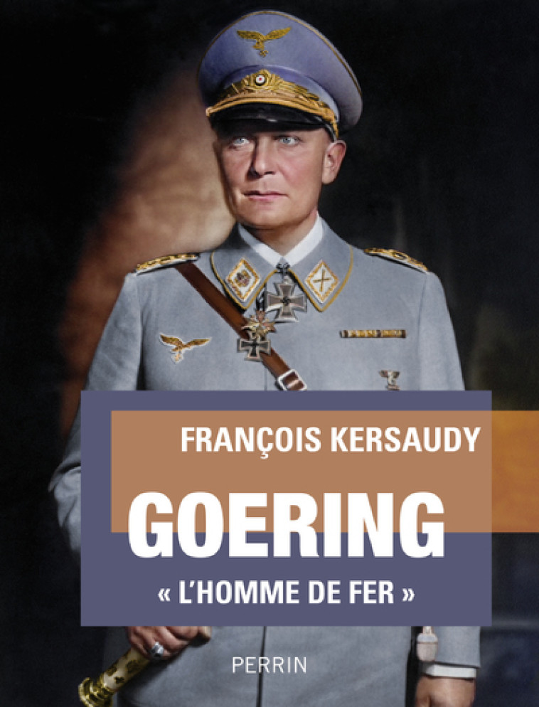 Goering - Francois Kersaudy - PERRIN