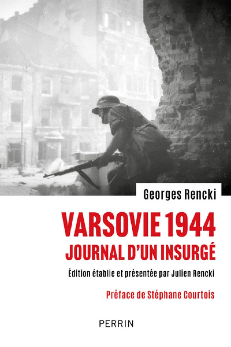 Varsovie 1944 - Journal d'un insurgé - Julien Rencki - PERRIN